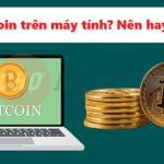 Đào Bitcoin trên máy tính